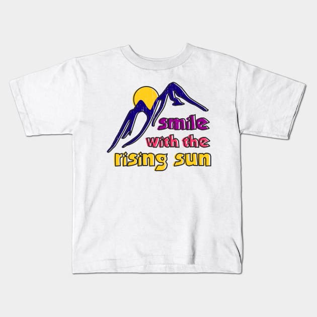 Smile With the Rising Sun Hopeful Optimistic Kids T-Shirt by focodesigns